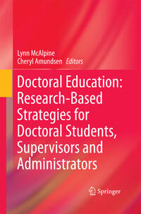Doctoral Education: Research-Based Strategies for Doctoral Students, Supervisors and Administrators