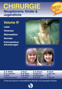 Chirurgie im Kindesalter Chirurgie bei Neugeborenen, Säuglingen, Jugendlichen und Kindern