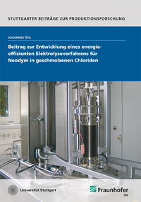 Beitrag zur Entwicklung eines energieeffizienten Elektrolyseverfahrens für Neodym in geschmolzenen Chloriden