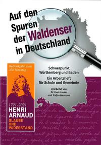Vorderes Coverbild Auf den Spuren der Waldenser in Deutschland. Schwerpunkt Württemberg und Baden. Ein Arbeitsheft für Schule und Gemeinde.