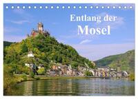 Entlang der Mosel (Tischkalender 2025 DIN A5 quer), CALVENDO Monatskalender