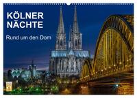 Kölner Nächte. Rund um den Dom. (Wandkalender 2025 DIN A2 quer), CALVENDO Monatskalender