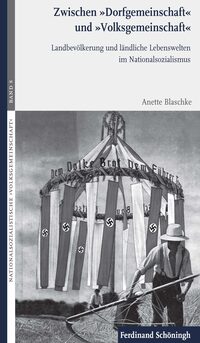 Zwischen Dorfgemeinschaft und Volksgemeinschaft