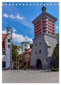 Spaziergang durch Augsburg (Tischkalender 2026 DIN A5 hoch), CALVENDO Monatskalender