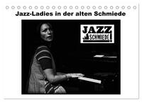 Jazz Ladies in der alten Schmiede (Tischkalender 2025 DIN A5 quer), CALVENDO Monatskalender