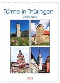 Türme in Thüringen (Wandkalender 2025 DIN A2 hoch), CALVENDO Monatskalender