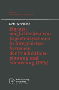 Vorderes Coverbild Einsatzmöglichkeiten von Expertensystemen in integrierten Systemen der Produktionsplanung und -steuerung (PPS)