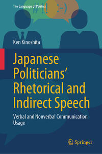 Japanese Politicians’ Rhetorical and Indirect Speech