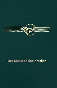 Der Dienst an den Kranken