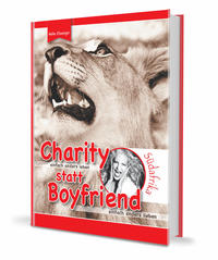 Charity statt Boyfriend