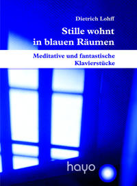 Stille wohnt in blauen Räumen