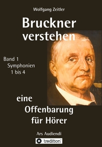 Bruckner verstehen 1 - eine Offenbarung für Hörer, Melomorphosen Band 1, sichtbar gemachte Informationsmatrix für embodiment