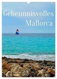 Geheimnisvolles Mallorca (Wandkalender 2026 DIN A3 hoch), CALVENDO Monatskalender