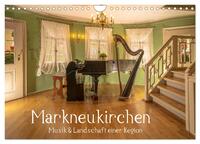 Markneukirchen - Musik & Landschaft einer Region (Wandkalender 2025 DIN A4 quer), CALVENDO Monatskalender