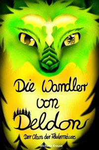 Die Wandler von Deldon / Die Wandler von Deldon 3: Der Clan der Fledermäuse