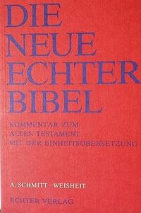 Vorderes Coverbild Die Neue Echter-Bibel. Kommentar / Kommentar zum Alten Testament mit Einheitsübersetzung / Weisheit