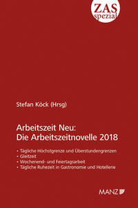 Vorderes Coverbild Arbeitszeit Neu: Die Arbeitszeitnovelle 2018