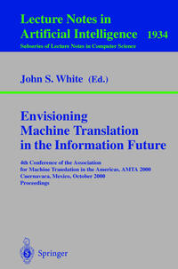 Envisioning Machine Translation in the Information Future
