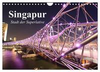 Singapur. Stadt der Superlative (Wandkalender 2025 DIN A4 quer), CALVENDO Monatskalender