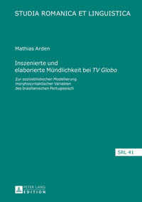 Inszenierte und elaborierte Mündlichkeit bei «TV Globo»