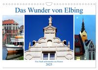 Das Wunder von Elbing - Eine Stadt auferstanden aus Ruinen (Wandkalender 2025 DIN A4 quer), CALVENDO Monatskalender
