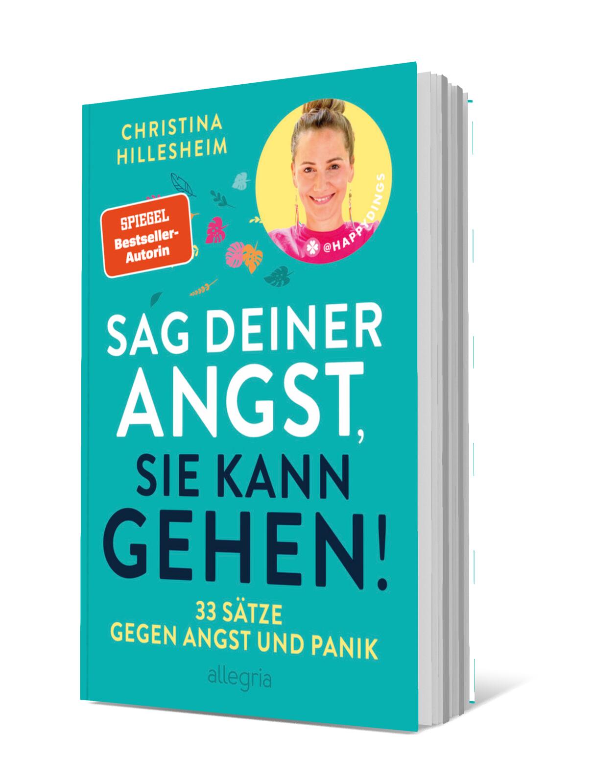 Sag deiner Angst, sie kann gehen!
