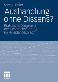Aushandlung ohne Dissens?
