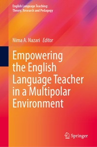 Empowering the English Language Teacher in a Multipolar Environment