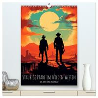 Staubige Pfade im Wilden Westen: Ein Jahr voller Abenteuer (hochwertiger Premium Wandkalender 2026 DIN A2 hoch), Kunstdruck in Hochglanz