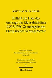 Enthält die Liste des Anhangs der Klauselrichtlinie 93/13/EWG Grundregeln des Europäischen Vertragsrechts?