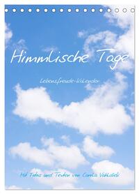 Himmlische Tage (Tischkalender 2026 DIN A5 hoch), CALVENDO Monatskalender