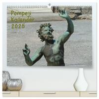 Pompeji-Kalender (hochwertiger Premium Wandkalender 2025 DIN A2 quer), Kunstdruck in Hochglanz