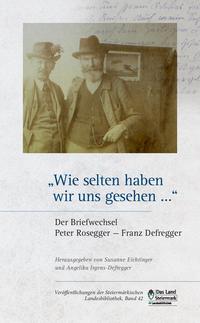 "Wie selten haben wir uns gesehen..."