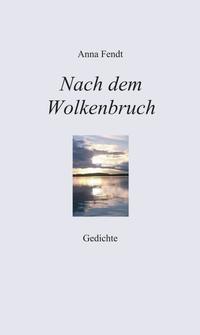 Nach dem Wolkenbruch