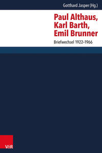 Paul Althaus, Karl Barth, Emil Brunner