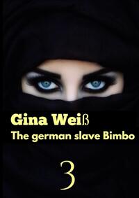 The german slave Bimbo 3
