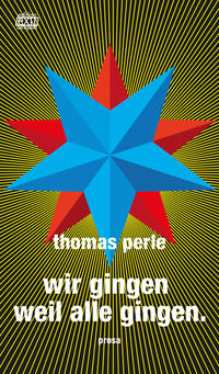 wir gingen weil alle gingen