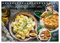 Vorderes Coverbild Alles Kartoffel oder was?! - Gerichte aus der Kartoffelwelt (Tischkalender 2025 DIN A5 quer), CALVENDO Monatskalender
