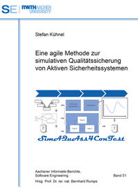 Eine agile Methode zur simulativen Qualitätssicherung von Aktiven Sicherheitssystemen