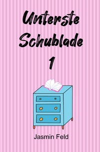 Unterste Schublade / Unterste Schublade 1