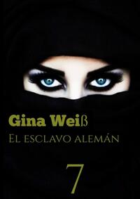 El esclavo alemán 7