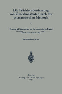 Die Präzisionsbestimmung von Gitterkonstanten nach der asymmetrischen Methode