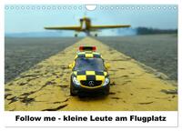 Vorderes Coverbild Follow me - kleine Leute am Flugplatz (Wandkalender 2025 DIN A4 quer), CALVENDO Monatskalender