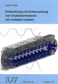 Entwicklung und Untersuchung von Ovalstatormotoren mit multiplen Läufern