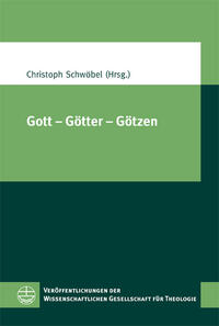 Gott – Götter – Götzen