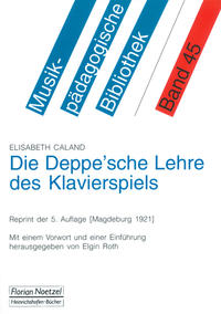 Die Deppe'sche Lehre des Klavierspiels