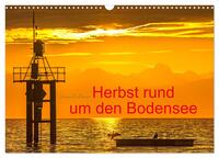 Vorderes Coverbild Herbst rund um den Bodensee (Wandkalender 2026 DIN A3 quer), CALVENDO Monatskalender