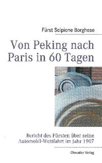 Von Peking nach Paris in 60 Tagen