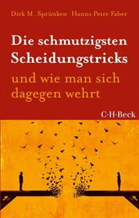 Die schmutzigsten Scheidungstricks