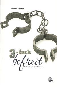 3-fach befreit